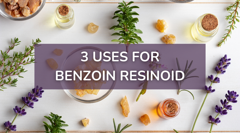 Feel Good, Look Good, Smell Good: 3 Uses for Benzoin Resinoid